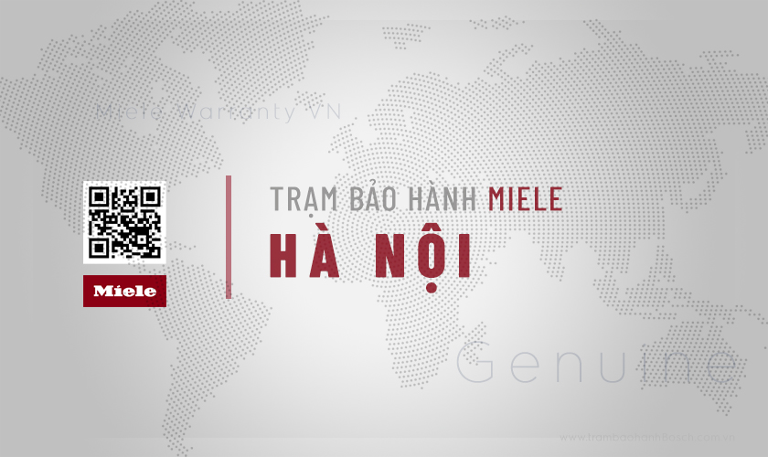 Trung tâm bảo hành Miele tại Hà Nội | Uy tín, Hỗ trợ nhanh