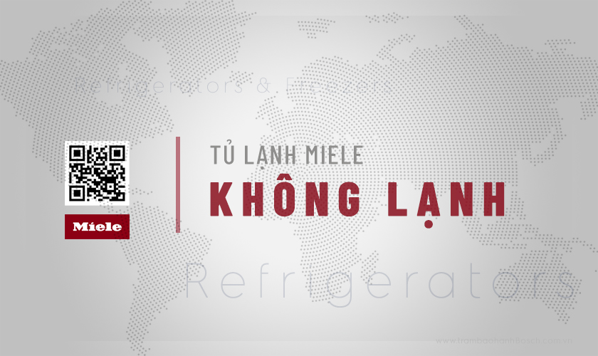 Tủ lạnh Miele không lạnh: 11 Nguyên nhân & Cách khắc phục