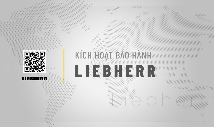 Hướng dẫn kích hoạt bảo hành Liebherr tại nhà A - Z